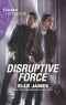 [Declan's Defenders 06] • Disruptive Force